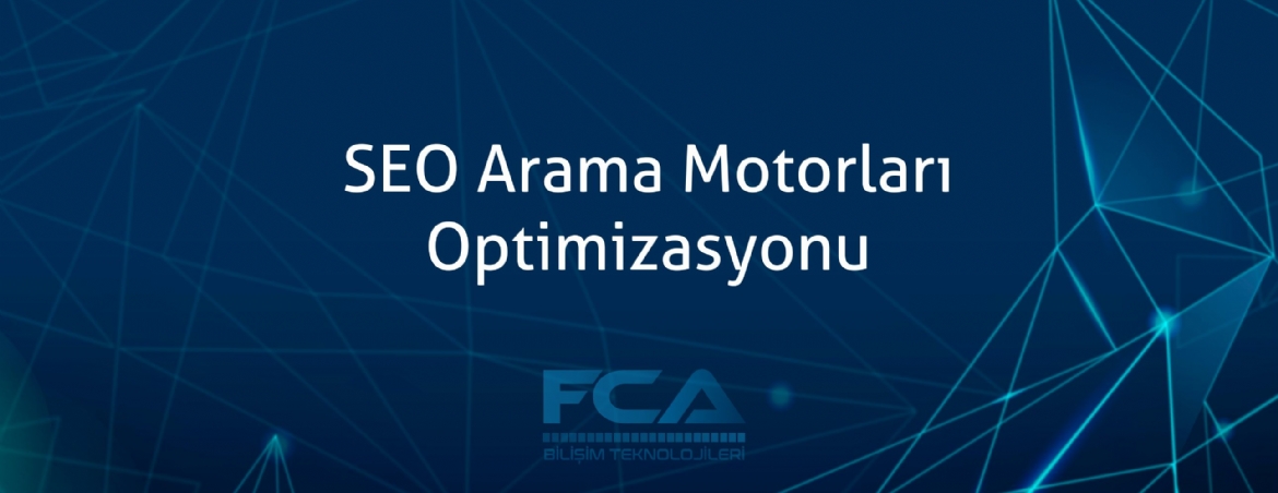 SEO Arama Motorları Optimizasyonu